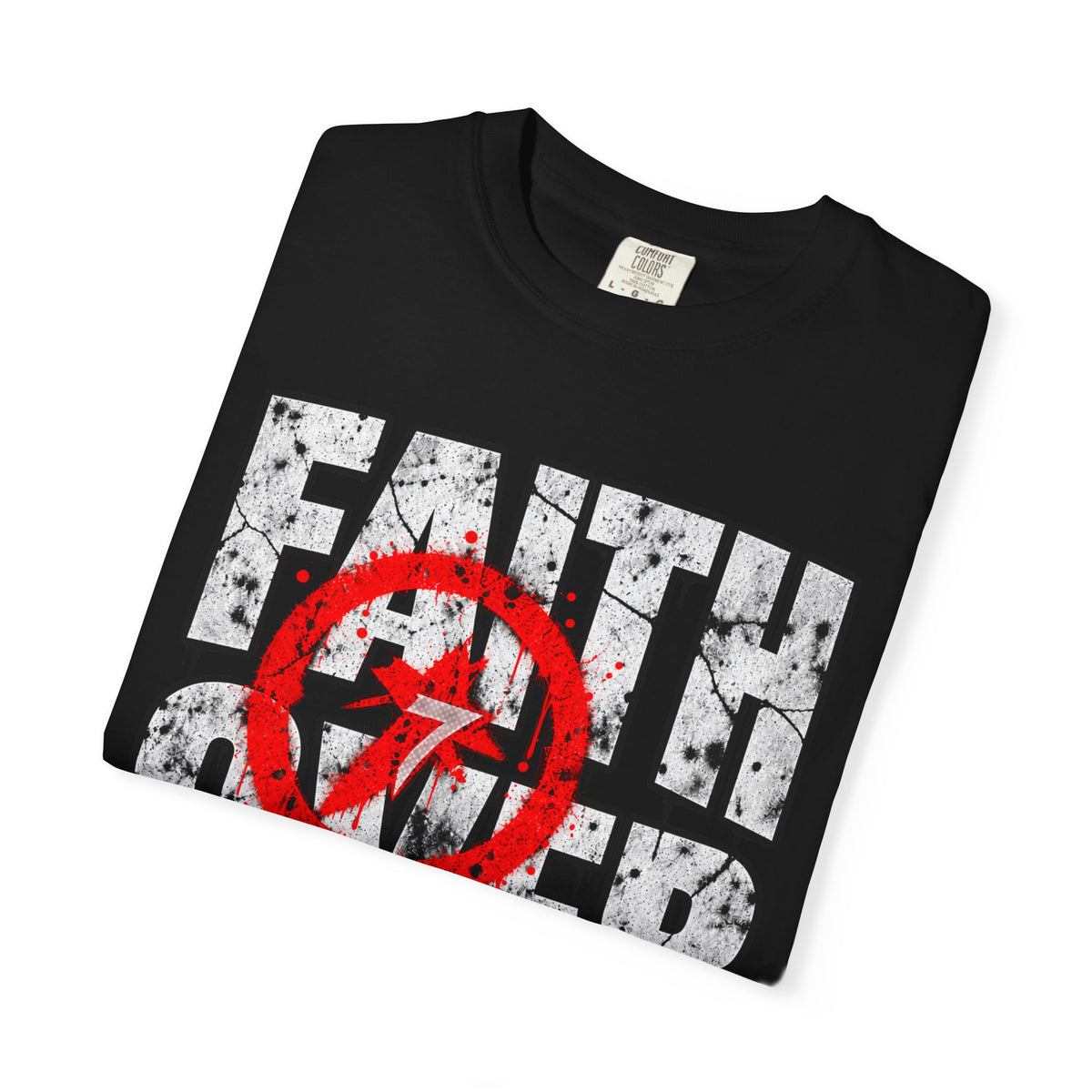 Faith Over Fear - Graphic Tee